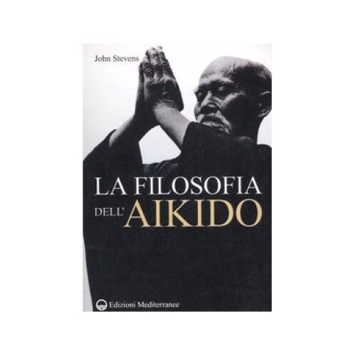 Libri John Stevens - La Filosofia Dell'Aikido - Immagine 3
