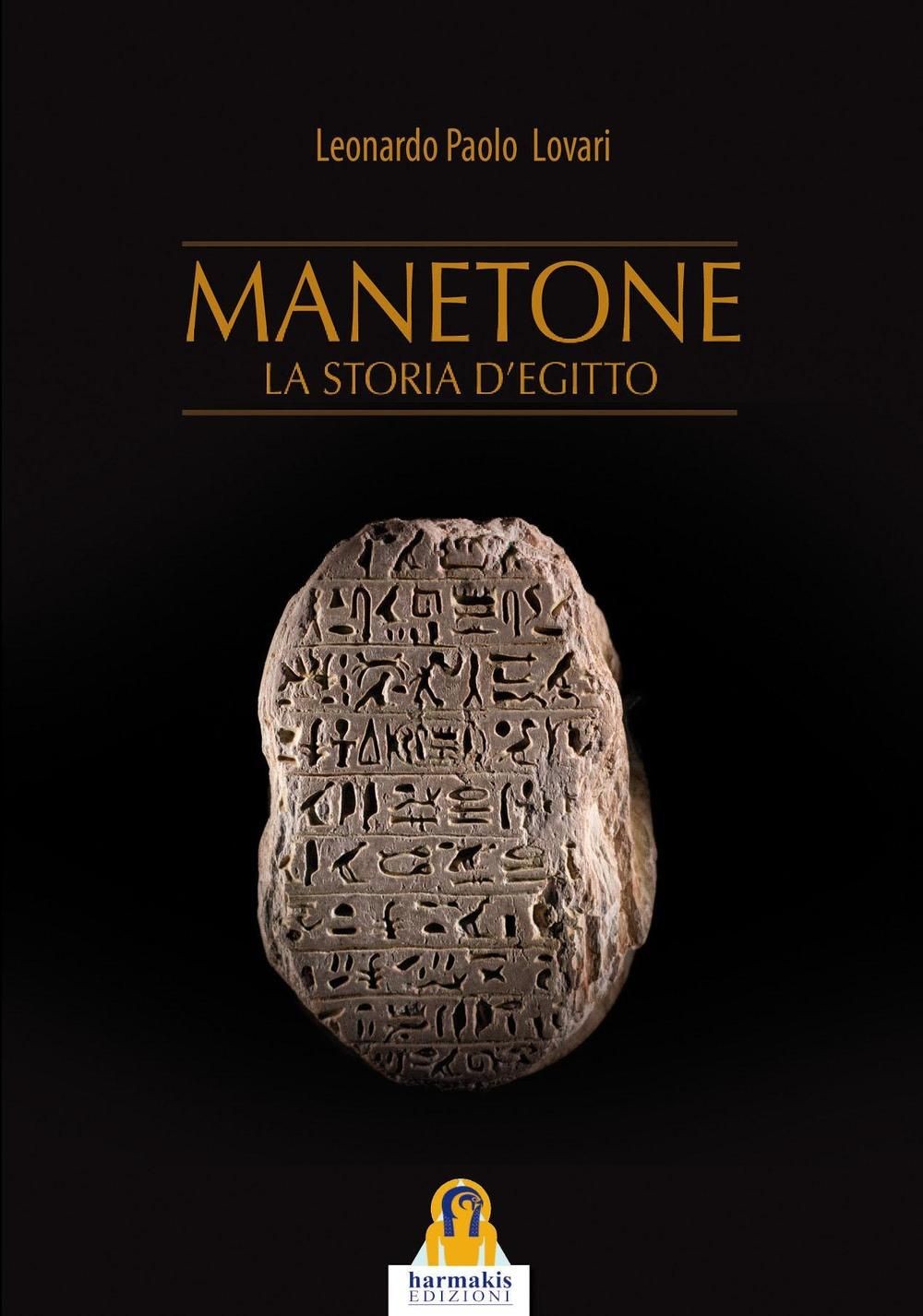 Libri Lovari Leonardo Paolo - Manetone. La Storia D'egitto