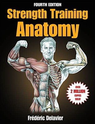 Strength Training Anatomy,Frederic Delavier- 9781718214866