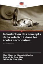Introduction des concepts de la relativit dans les coles secondaires by Alan Alv