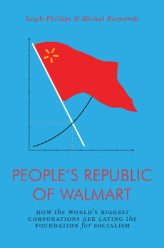 Thumbnail - The People's Republic Of Walmart: How The World's Biggest Corporations
