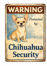 Warning Protected By Chihuahua Security Cute Dog Pet Lover 8x12 Metal Sign