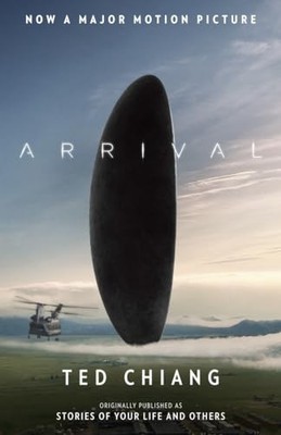 Arrival (Stories of Your Life MTI) - Paperback By Chiang, Ted - ACCEPTABLE