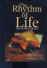The Rhythm of Life Hardcover Richard Exley