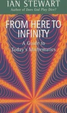 From Here to Infinity - Paperback By Stewart, Ian - GOOD
