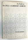 William G McMenemy / The Place of the Circle in Elementary Geometry 1967