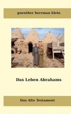 Das Leben Abrahms: Das Alte Testament by Guenther Hermann Klein Paperback Book