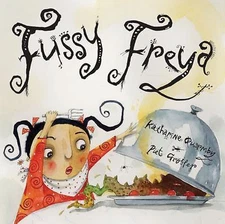 Fussy Freya by Quarmby, Katharine