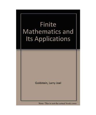 Finite Mathematics and Its Applications, Goldstein, Larry Joel; Schneider, David