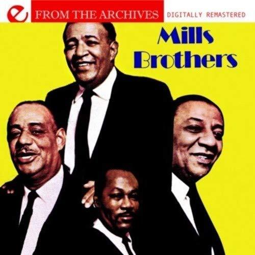 The Mills Brother Mills Brothers - From The Archives (Digitally Remastered (CD)