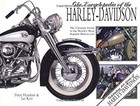 Encyclopedia of the Harley Davidson : The Ultimate Guide to the W