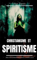LéOn Denis | Christianisme et Spiritisme | Taschenbuch | FranzöSisch (2020)