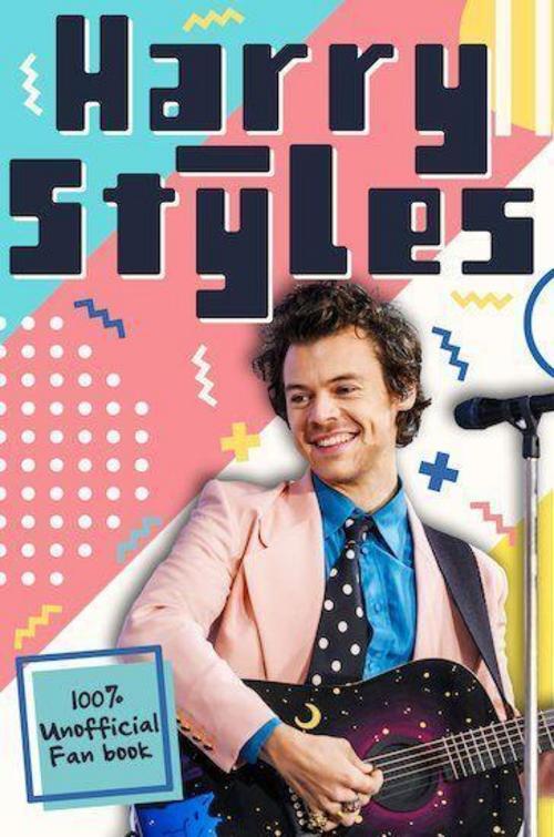 Thumbnail - Harry Styles: The Ultimate Fan Book (100% Unofficial) Emily Hibbs
