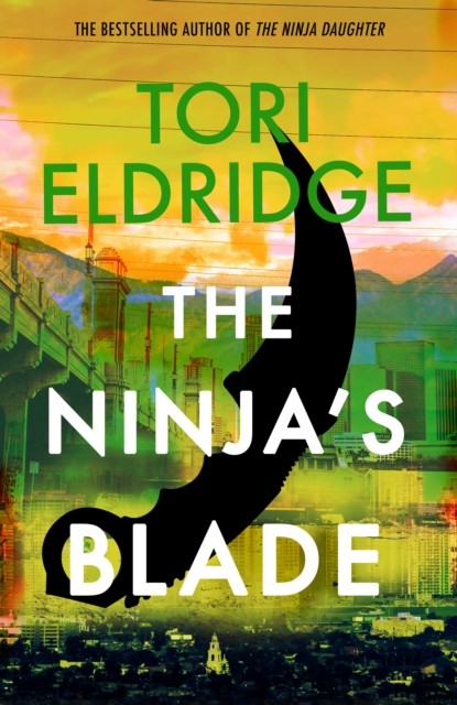 The Ninja's Blade Lily Wong #2 by Tori Eldridge (Paperback Book)