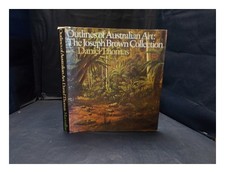 THOMAS, DANIEL Outlines of Australian art: the Joseph Brown Collection by] Da
