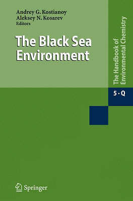 The Black Sea Environment: 5 (The Handbook of En, , New