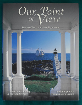 Our Point of View: Fourteen Years at a Maine Lighthouse