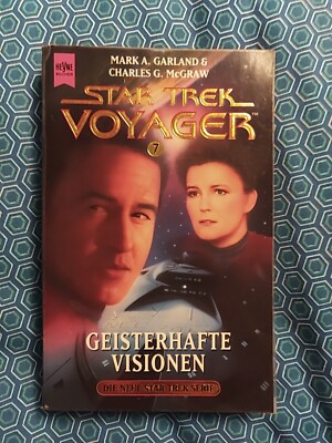 Star Trek - Voyager, Geisterhafte Visionen (Heyne (06)) Garland, McGraw