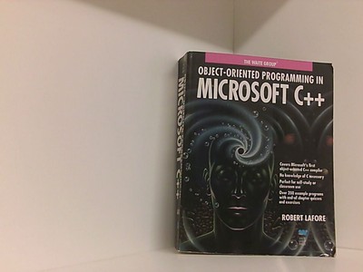 Object-Oriented Programming in Microsoft C Plusplus Lafore, Robert: