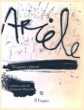 Ariele. Tra poeti e pittori (11 fascicoli) - AA. VV. (Il Faggio)