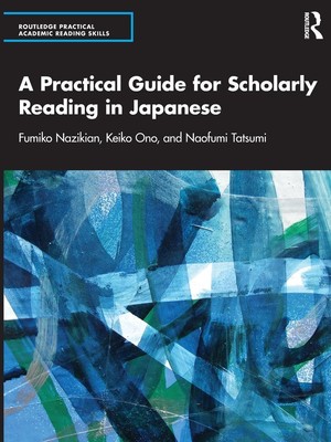 A Practical Guide for Scholarly Reading in Japanese | Fumiko Nazikian (u. a.)