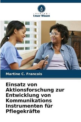 Einsatz von Aktionsforschung zur Entwicklung von Kommunikations Instrumenten fr 