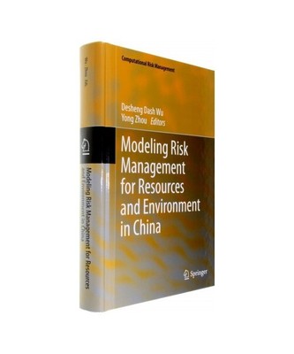 Modeling Risk Management for Resources and Environment in China