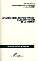 Celine Masson | MéTamorphoses Contemporaines : Enjeux Psychiques De la CréAtion