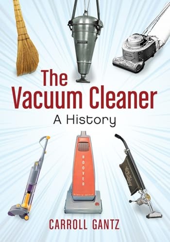 The Vacuum Cleaner: A History - Image 3