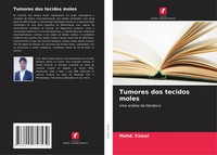 Tumores Dos Tecidos Moles | Mohd. Faisal | Uma AnáLise Da Literatura | Buch