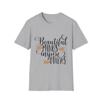 Inspirational T-Shirt, Beautiful Minds Affirmation Tee, Positive Quote Apparel,