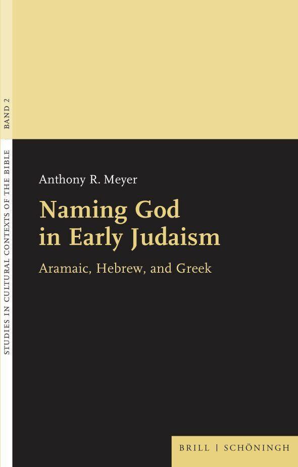 Thumbnail - Naming God In Early Judaism Anthony Meyer