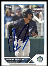 2023 Topps Pro Debut ROBERT PEREZ JR Signed Card autograph auto MARINERS
