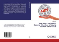 Risk Status And Health Seeking Behaviour Of Young Women For Hiv/Aids Juliet Sylv