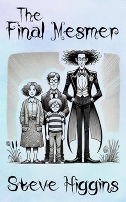 The Final Mesmer (paperback) -  NEW Steve Higgins