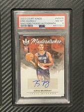 2023 PSA 9 Kris Murray RC #MSKRI Masterstrokes Autograph #’d/99 Court Kings NBA