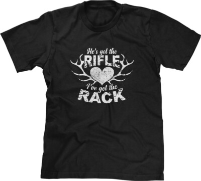 Hes Got The Rifle Ive Got The Rack Hunting Humor Funny Couple Joke Mens Tee