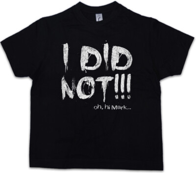 I Did Not Kids Boys T-Shirt The Johnny Oh Hi Mark Room hit her Fun Wiseau