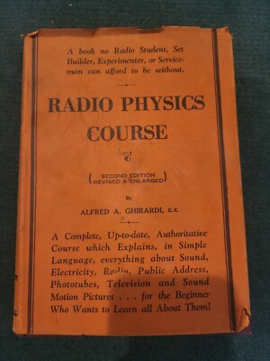 Radio Physics Course Book Second Edition Revised Alfred A. Ghirardi, 1933 