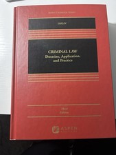 Criminal Law: Doctrine, Application, and Prac...