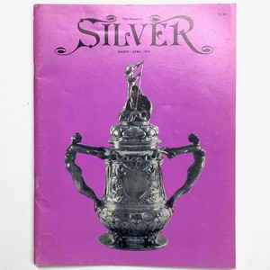 Silver Magazine • March / April 1977 • American Silver Values, English Victorian