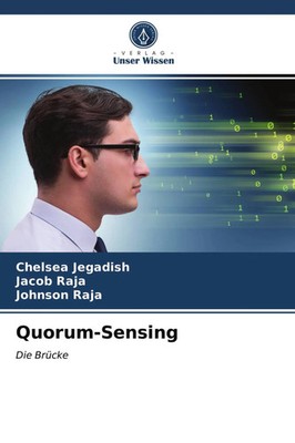 Quorum-Sensing Die Brücke Chelsea Jegadish (u. a.) Taschenbuch 116 S. Deutsch