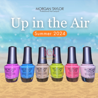 Morgan Taylor Summer 2024 UP IN THE AIR Nail Lacquer 0.5 fl oz/15mL *Pick Any*