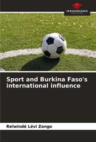 Sport And Burkina Faso's International Influence Relwindé LéVi Zongo Taschenbuch