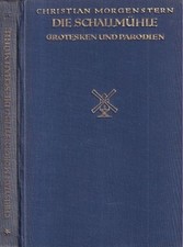 Die Schallmühle. Grotesken und Parodien. Aus dem Nachlaß herausgegeben von Marga