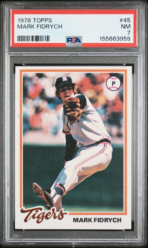 1978 TOPPS #45 MARK FIDRYCH PSA 7