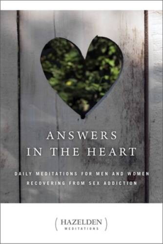 Answers in the Heart: Daily Meditations For Men And Women Recovering - VERY GOOD