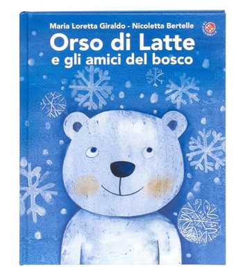 Nicoletta Bertelle Mar Orso di latte e gli amici del bos (Hardback) (UK IMPORT)