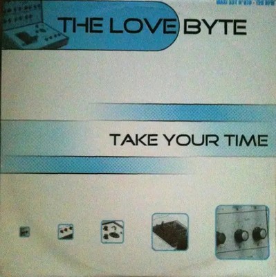 The Love Bite Take Your Time Vinyl Single 12inch Big Mix