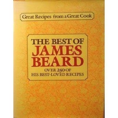 The Best of James Beard: Over 250 of H..., Beard, James